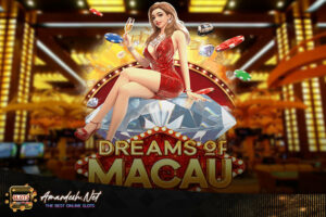สล็อตแตกง่าย-Dreams-of-Macau-ซื้อฟรีสปินได้-รางวัลใหญ่มากมาย